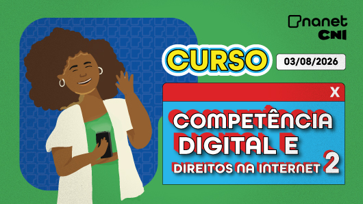 COMPETÊNCIA DIGITAL E DIREITOS NA INTERNET - II