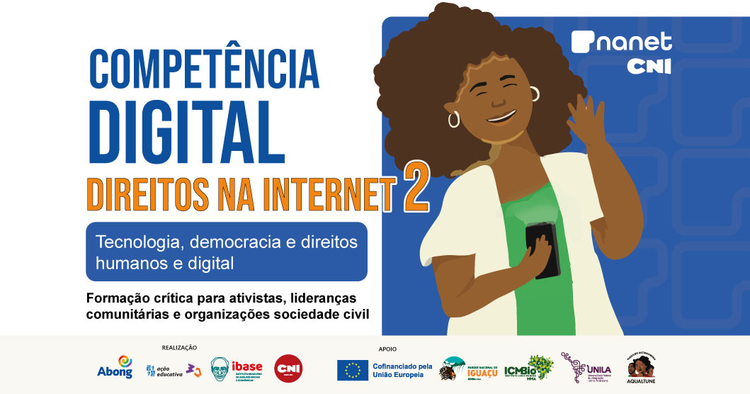 Curso gratuito fortalece lideranças para atuar em defesa dos Direitos Digitais